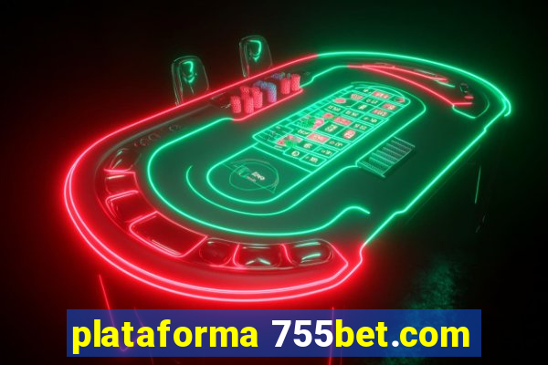 plataforma 755bet.com